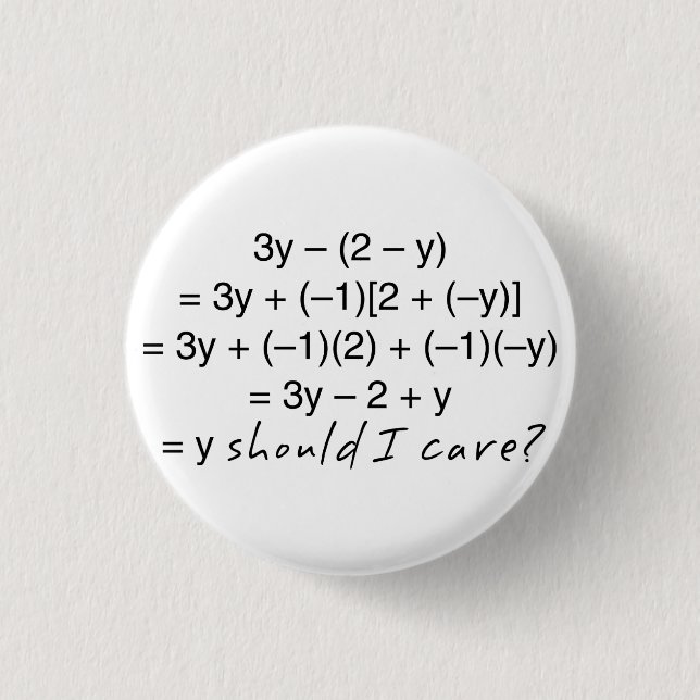 Algebra Why Should I Care Humour 3 Cm Round Badge (Front)