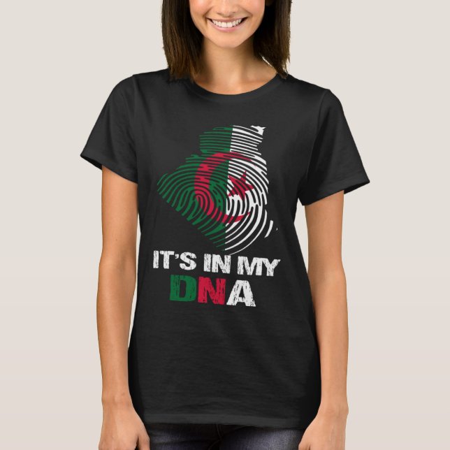 Algeria Flag Algeria  It s In My DNA  2 T-Shirt (Front)