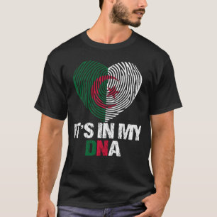 Algeria Flag Algeria It s In My DNA T-Shirt