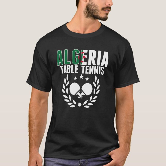 Algeria Table Tennis   Algerian Ping Pong Supporte T-Shirt (Front)