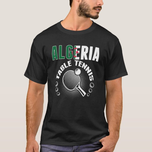 Algeria Table Tennis   Support Algerian Ping Pong  T-Shirt (Front)