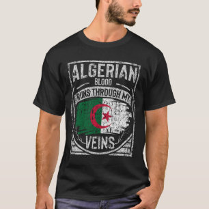Algerian Blood Runs Through My Veins T-Shirt