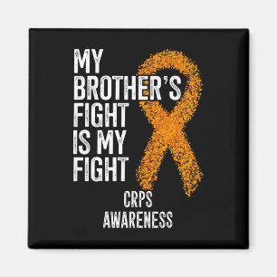 Algodystrophy My Brother's Fight Is My Fight CRPS Magnet