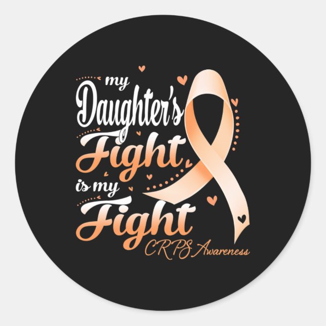 Algodystrophy My Daughter's Fight Is My Fight CRPS Classic Round Sticker (Front)