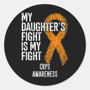 Algodystrophy My Daughter's Fight Is My Fight CRPS Classic Round Sticker