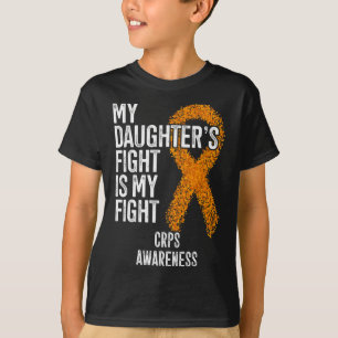 Algodystrophy My Daughter's Fight Is My Fight Crps T-Shirt