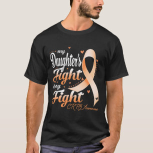 Algodystrophy My Daughter's Fight Is My Fight CRPS T-Shirt