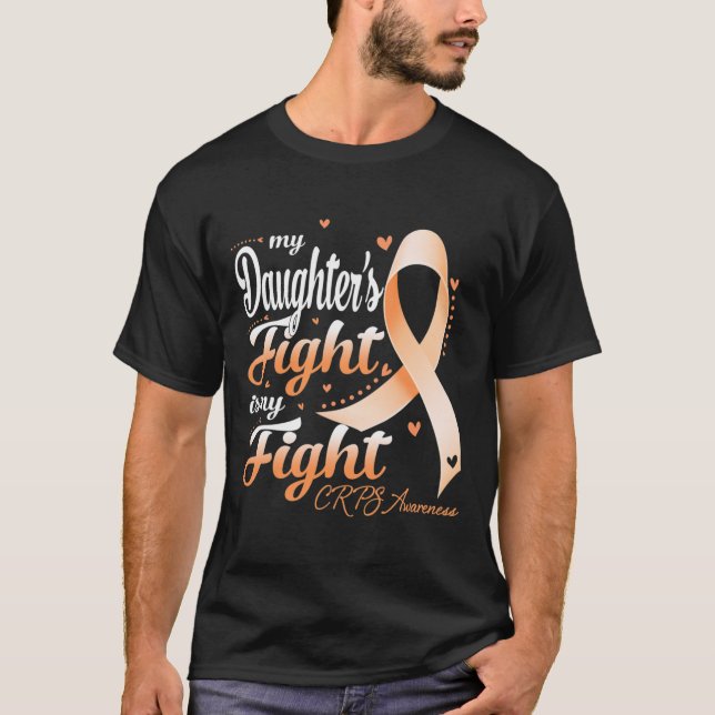 Algodystrophy My Daughter's Fight Is My Fight CRPS T-Shirt (Front)