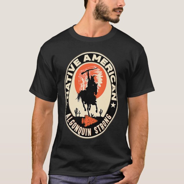 Algonquin Tribe Native American Indian Pride Respe T-Shirt (Front)