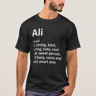 ALI Definition Personalised Name Funny Birthday Gi T-Shirt