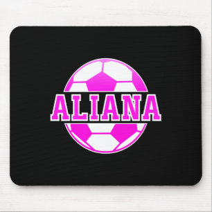 Aliana Name Girls Soccer Play Football Sports Fan Mouse Mat