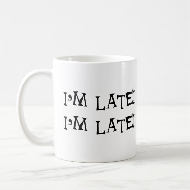 alice i'm late coffee mug (Left)