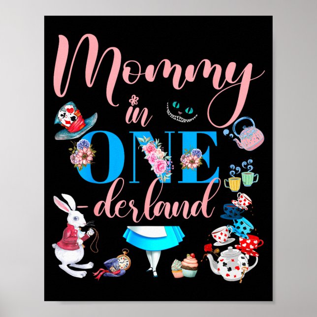 Alice In Onederland Family Mommy Of The Birthday G Poster (Front)