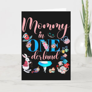 Alice In Onederland Family Mummy Of The Birthday G Card