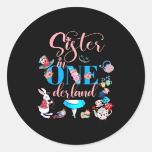 Alice In Onederland Family Sister Of The Birthday  Classic Round Sticker