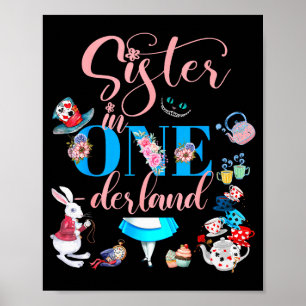 Alice In Onederland Family Sister Of The Birthday  Poster