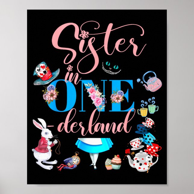 Alice In Onederland Family Sister Of The Birthday  Poster (Front)
