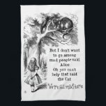 Alice in Wonderland; Cheshire Cat with Alice Tea Towel<br><div class="desc">Vintage illustration fairy tales and nursery rhymes image of Alice with the Cheshire Cat by John Tenniel in Lewis Carroll's Alice's Adventures in Wonderland,  1865,  a text-designed dialogue included. "We are all mad here":)</div>