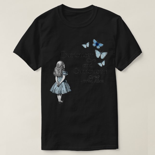 Alice in Wonderland Curiouser Quotation Blue Butte T-Shirt (Design Front)
