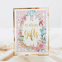 Alice in Wonderland OFF WITH HER GIFTS Sign