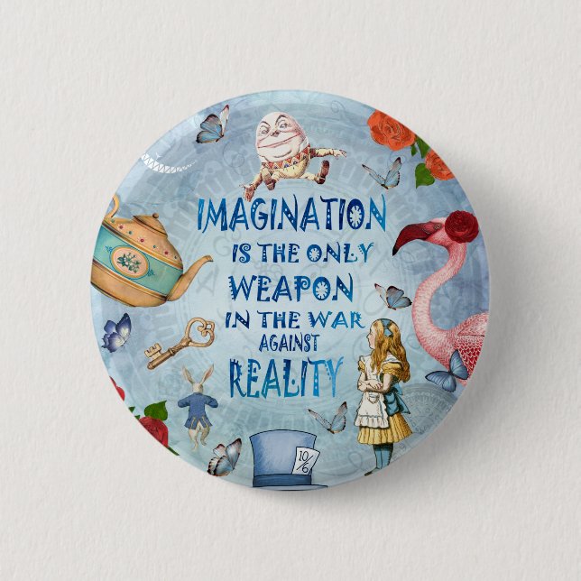 Alice In Wonderland  Quote - Imagination 6 Cm Round Badge (Front)