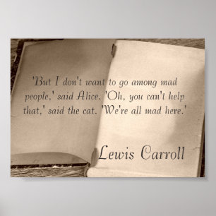 Alice In Wonderland Quote Lewis Carroll Poster