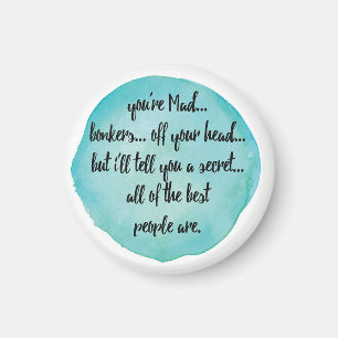 Alice in wonderland quote magnet