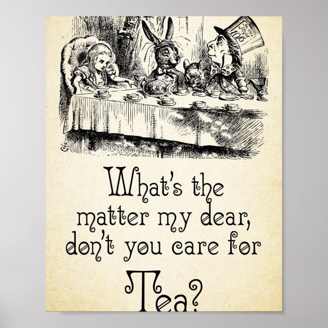 Alice in Wonderland Quote - Tea - Mad Hatter Quote Poster (Front)