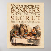 Alice in Wonderland Quote - Youre Entirely Bonkers