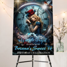 Alice In Wonderland Sweet 16 Welcome Sign