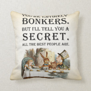 Alice In Wonderland - Tea Party - Bonkers Quote Cushion