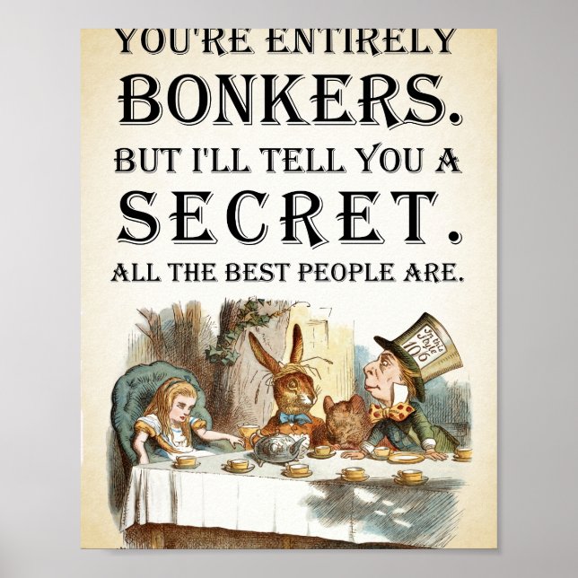 Alice In Wonderland - Tea Party - Youre Entirely B Poster (Front)