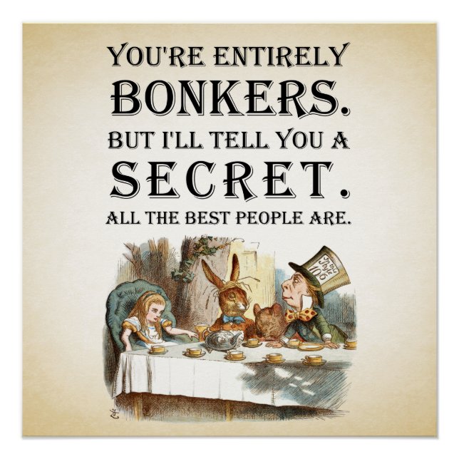 Alice In Wonderland - Tea Party - You're Entirely Poster (Front)