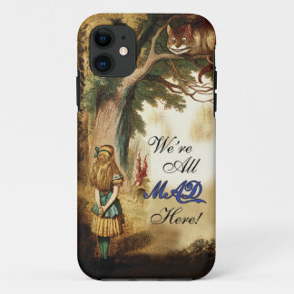 Alice in Wonderland Were All Mad Here iPhone 11 Case