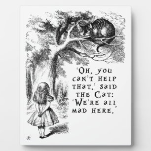 Alice in Wonderland - We're all mad here Plaque