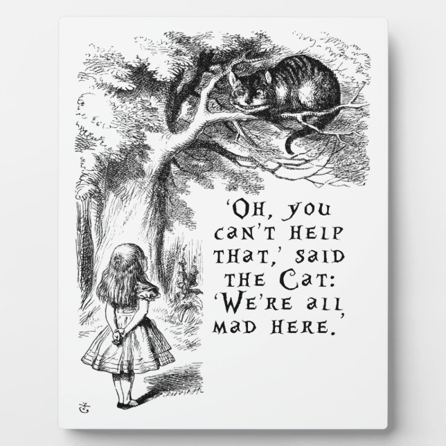 Alice in Wonderland - We're all mad here Plaque (Front)