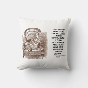 Alice Kitty Red Queen You'd Look Wonderland Quote Cushion