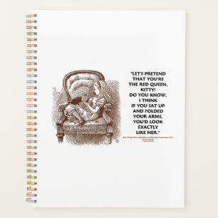Alice Kitty Red Queen You'd Look Wonderland Quote Planner