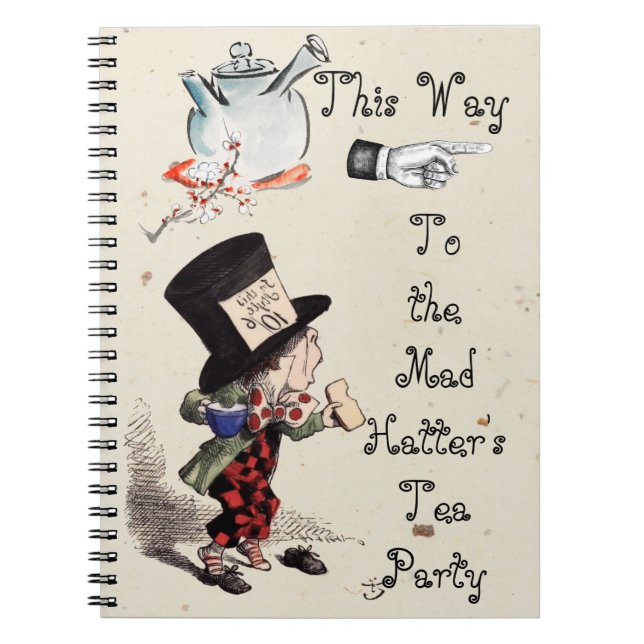 Alice -  Mad Hatter Tea Party 1865  Notebook (Front)