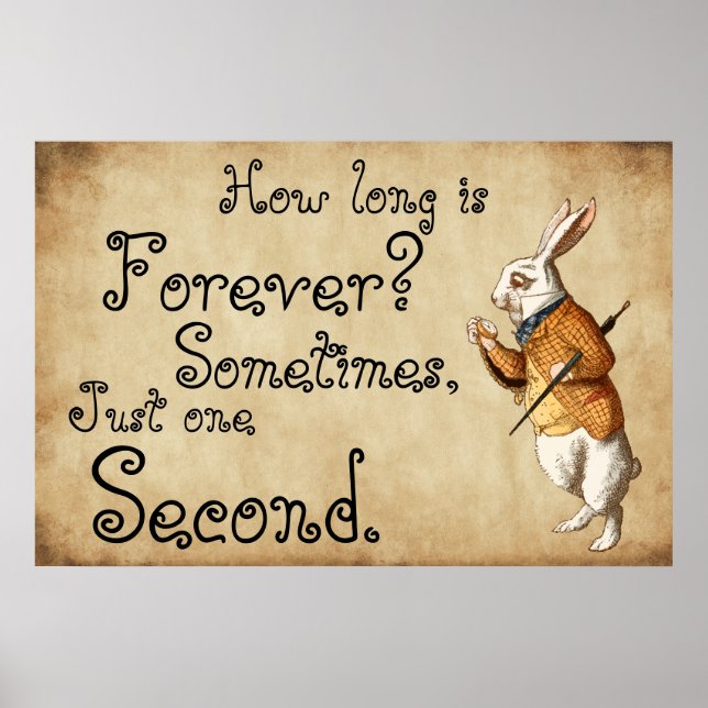 Alice - White Rabbit - How Long is Forever? Poster (Front)