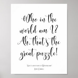 Alice's adventures in Wonderland quote Poster