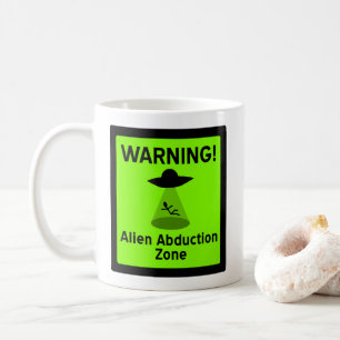 Alien Abduction Zone Warning Sign (green) Coffee Mug