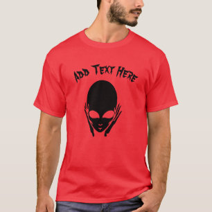 Alien, add saying, edit text T-Shirt