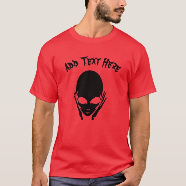 Alien, add saying, edit text T-Shirt (Front)