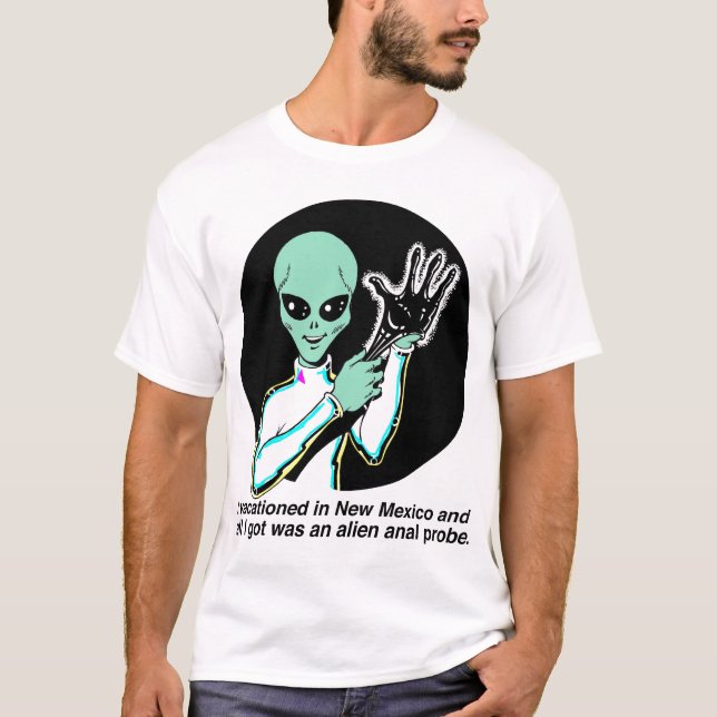 Alien Anal Probe T-Shirt (Front)