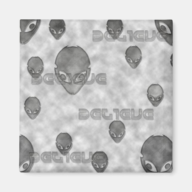 Alien Believe Magnet (Front)