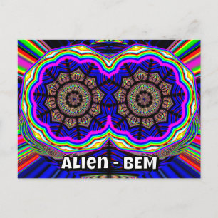 Alien - BEM (you may change the words) Postcard