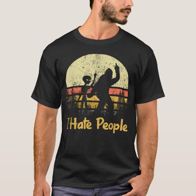 Alien Bigfoot Sasquatch Middle Finger I Hate T-Shirt (Front)