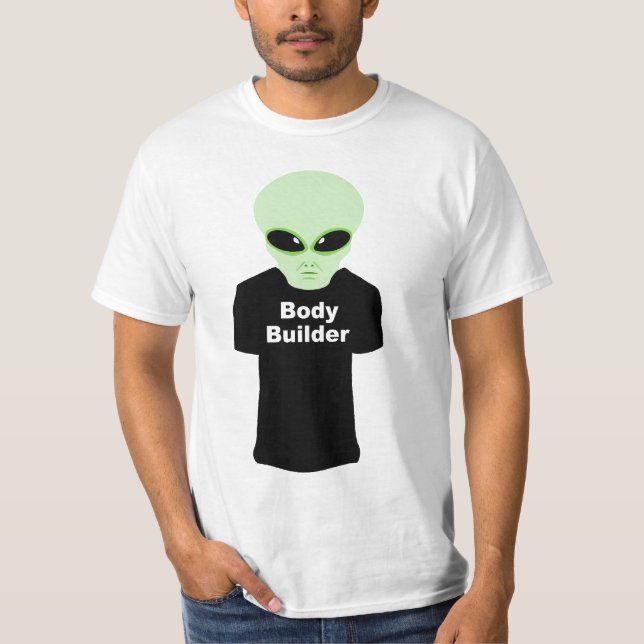 Alien Body Builder T-Shirt (Front)