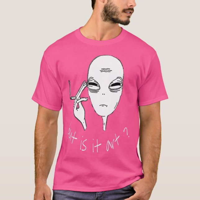 Alien But Is It Art Funny Smoking Alien T-Shirt (Front)